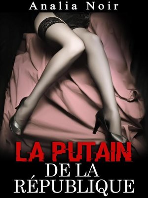 cover image of La Putain De La République